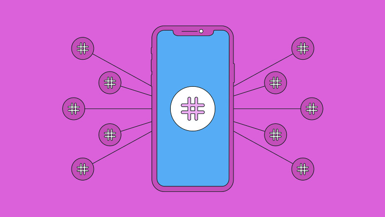 The Science of Hashtags: How To Use Them Effectively